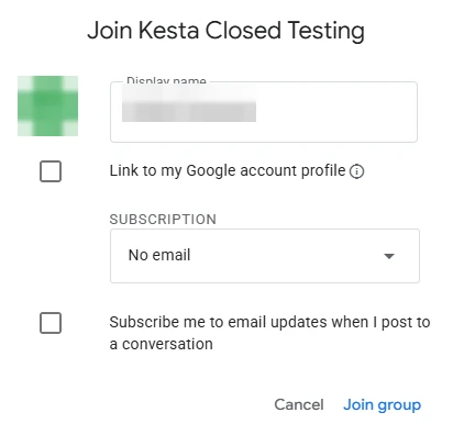 Cuadro «Join Kesta Closed Testing» con la foto y el nombre de la cuenta difuminados, «No email» elegido en «Subscription» y las dos casillas sin marcar.